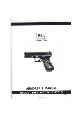 GLOCK ARMORER S MANUAL 30246 / 3276 ENGLISH